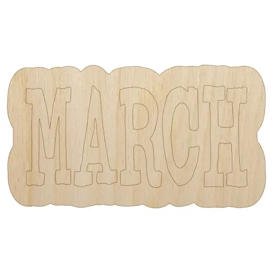 March Month Calendar Fun Text Unfinished Wood Shape Piece Cutout for DIY Craft Projects {1}