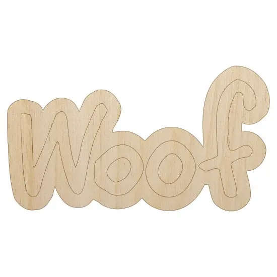 Woof Dog Fun Text Unfinished Wood Shape Piece Cutout for DIY Craft Projects {1}
