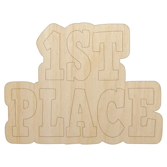 First Place Fun Text Unfinished Wood Shape Piece Cutout for DIY Craft Projects {7}