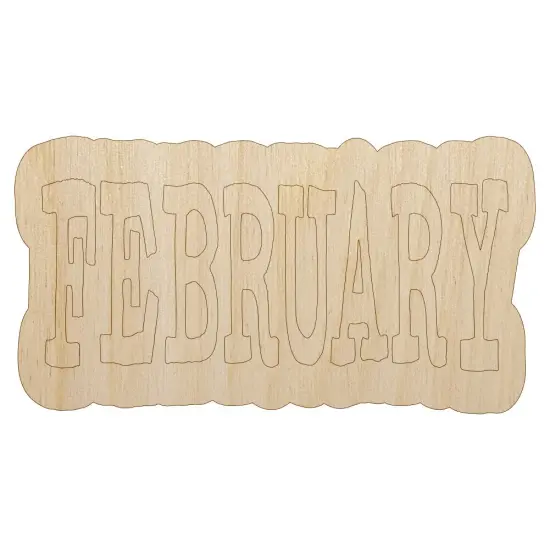 February Month Calendar Fun Text Unfinished Wood Shape Piece Cutout for DIY Craft Projects {1}