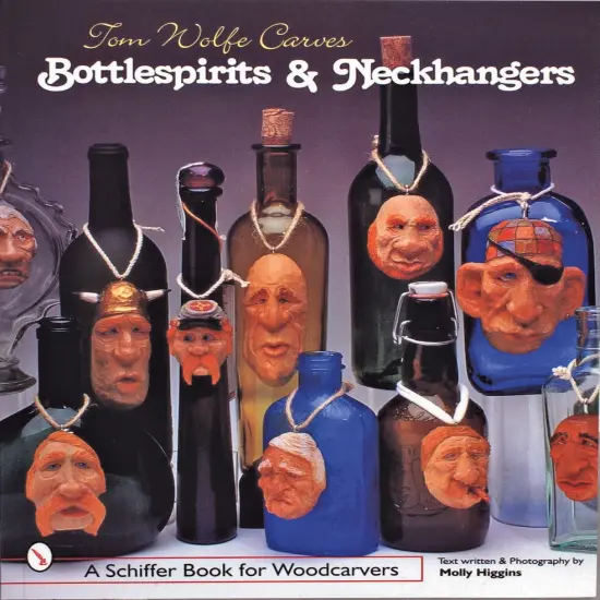 Tom Wolfe Carves Bottlespirits & Neckhangers {1}
