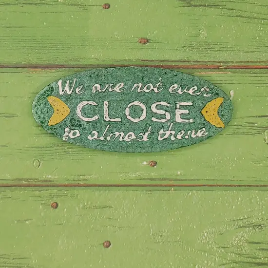 We are not even close to almost there - oval - Silicone Freshie Mold {2}