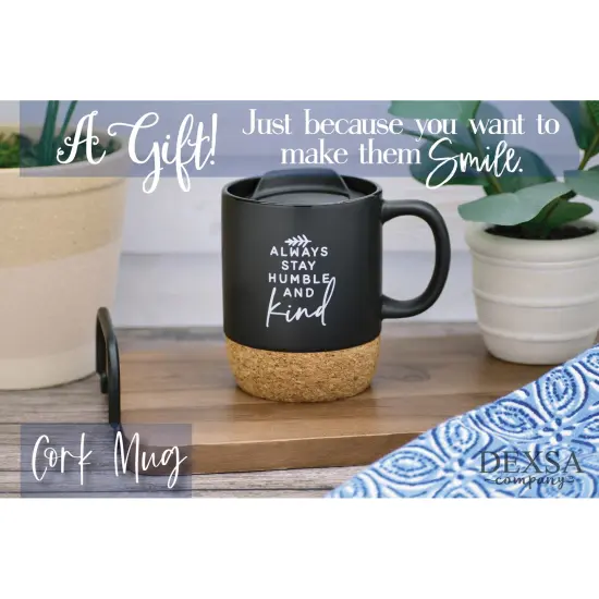 Dexsa Always Stay Humble Designer Cork Bottom Mug with Lid - 14 oz {3}