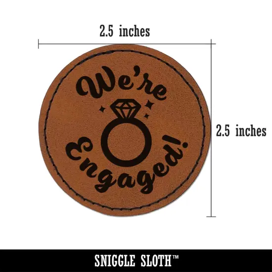 We're Engaged Wedding Round Iron-On Engraved Faux Leather Patch Applique - 2.5" Brown {3}