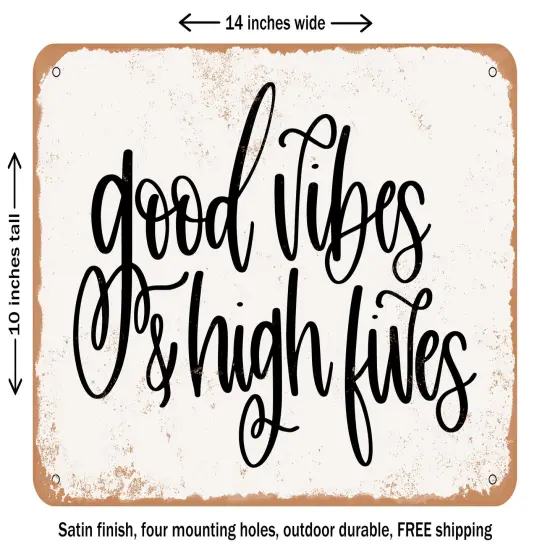 DECORATIVE METAL SIGN - Good Vibes High Fives - Vintage Rusty Look {1}