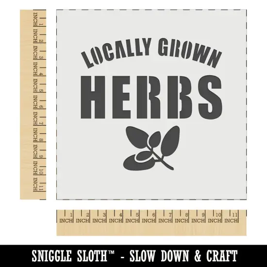 Locally Grown Herbs Gardening Wall Cookie DIY Craft Reusable Stencil {1}