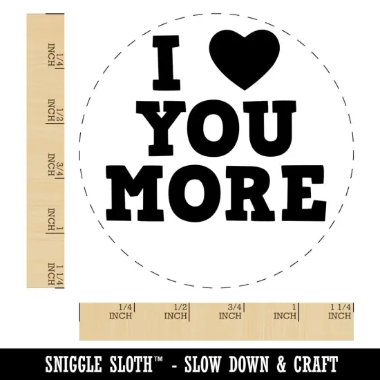 I Love Heart You More Rubber Stamp for Stamping Crafting Planners {1}
