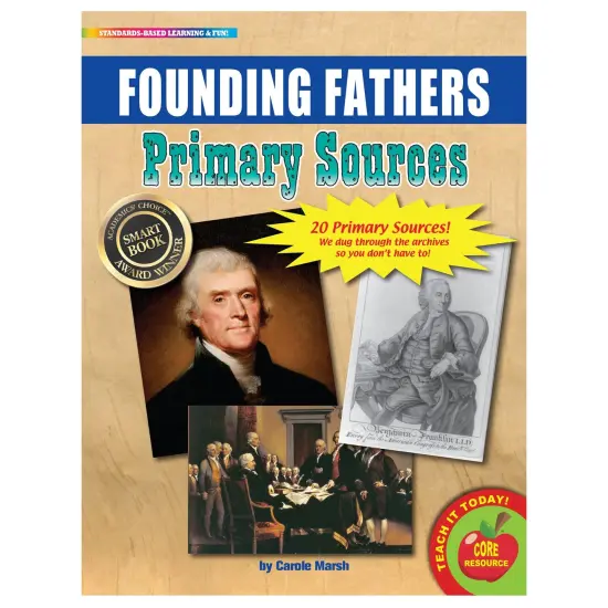 Primary Sources, Founding Fathers {1}