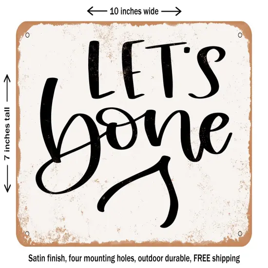 DECORATIVE METAL SIGN - Lets Bone With Wishbone - Vintage Rusty Look {1}