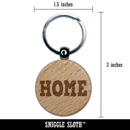 Home Fun Text Engraved Wood Round Keychain Tag Charm {2}