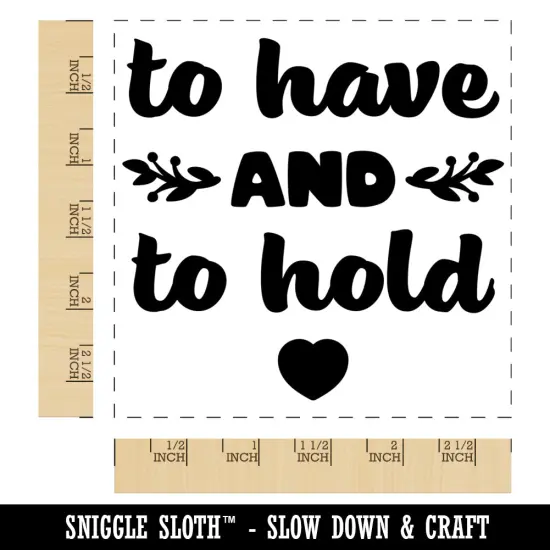 To Have and To Hold Wedding Love Square Rubber Stamp for Stamping Crafting {1}