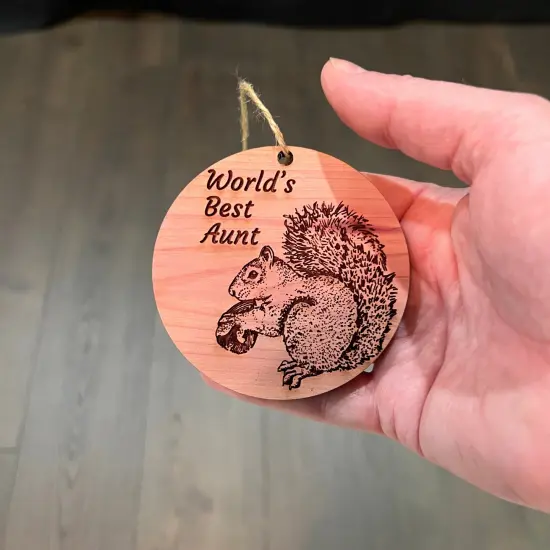 Worlds Best Aunt Squirrel and Nut - Cedar Ornament {4}