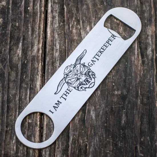 I am the Gatekeeper - Bottle Opener {1}