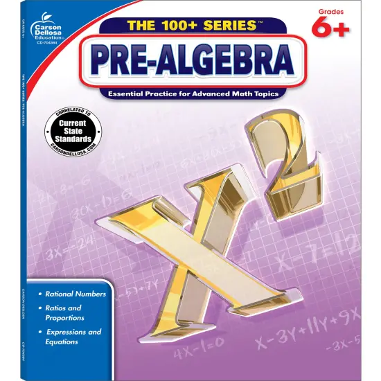 Carson Dellosa The 100 Series Pre Algebra Workbook, Math Book for Grades 6 and Up Covering Fractions, Decimals, Algebraic Expressions, and More, Classroom or Homeschool Curriculum {1}