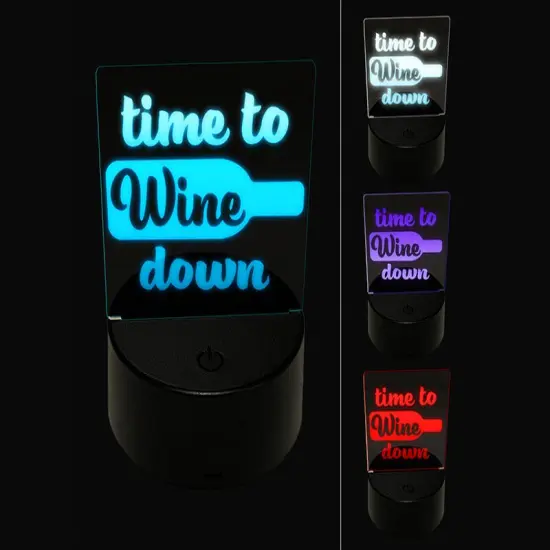 Time to Wine Down 3D Illusion LED Night Light Sign Nightstand Desk Lamp {1}