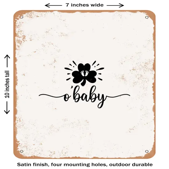 DECORATIVE METAL SIGN - O Baby- Vintage Rusty Look {1}