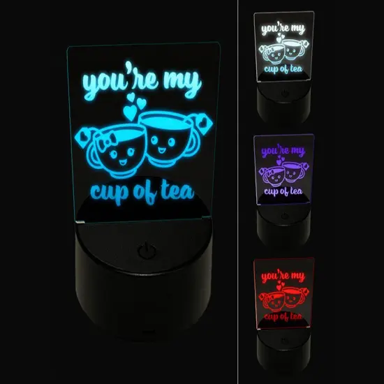 You're My Cup of Tea Love 3D Illusion LED Night Light Sign Nightstand Desk Lamp {1}