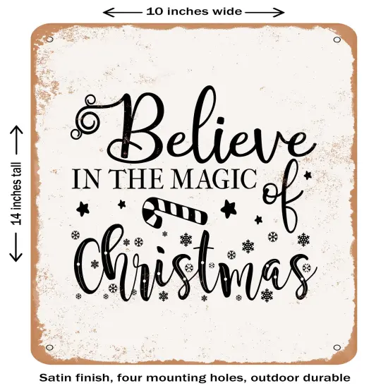 DECORATIVE METAL SIGN - Believe In the Magic of Christmas - 3- Vintage Rusty Look {1}