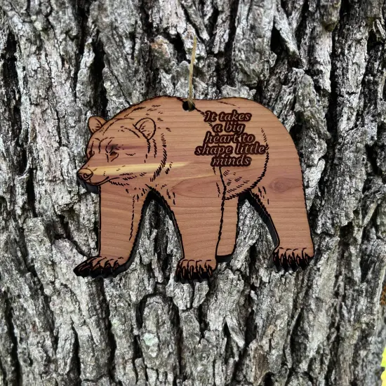 GRIZZLY BEAR it takes a big heart to shape little minds - Cedar Ornament {1}