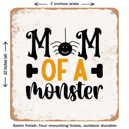 DECORATIVE METAL SIGN - Mom of a Monster- Vintage Rusty Look {1}