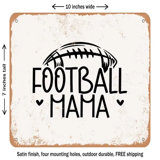DECORATIVE METAL SIGN - Football Mama - 3 - Vintage Rusty Look {2}