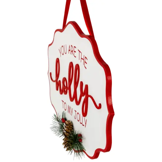 Northlight Hanging Pinecone "You Are The Holly To My Jolly" Christmas Wall Sign - 15.75" Red {6}