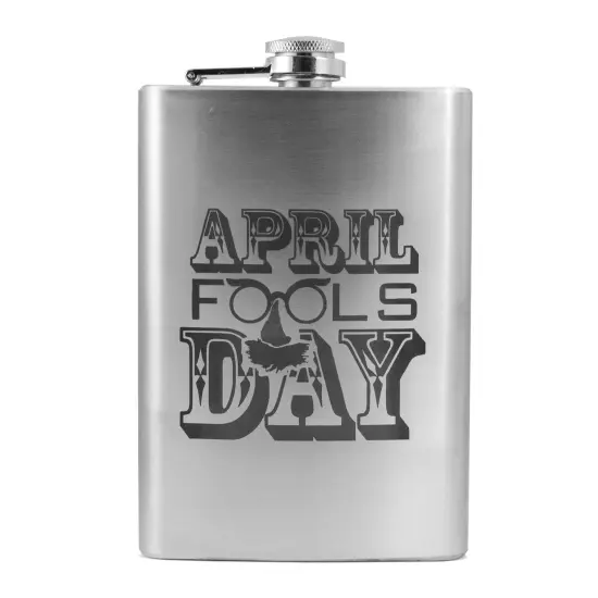 8oz April Fools Day Stainless Steel Flask {1}
