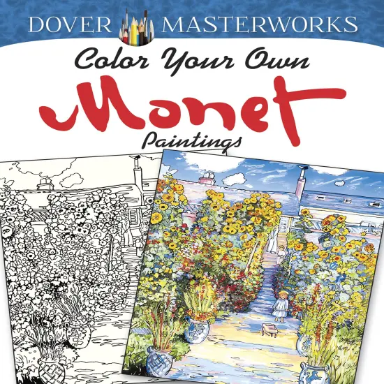Dover Masterworks: Coloring Your Own Monet Paintings-Softcover {1}