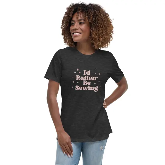 Pink Rather Be Sewing Women's Relaxed T-Shirt {7}