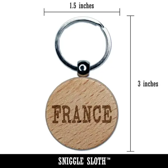 France Fun Text Engraved Wood Round Keychain Tag Charm {2}