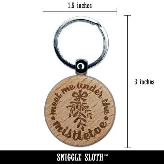 Meet Me Under the Mistletoe Merry Christmas Engraved Wood Round Keychain Tag Charm {2}