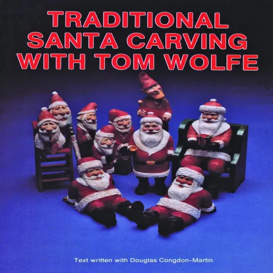 Traditional Santa Carving with Tom Wolfe {1}