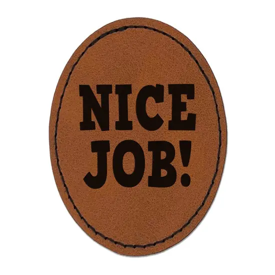 Nice Job Fun Text Teacher School Round Iron-On Engraved Faux Leather Patch Applique - 2.5" Brown {1}