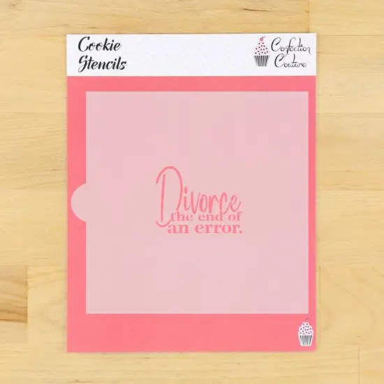 Divorce the End of An Error Cookie Stencil {1}