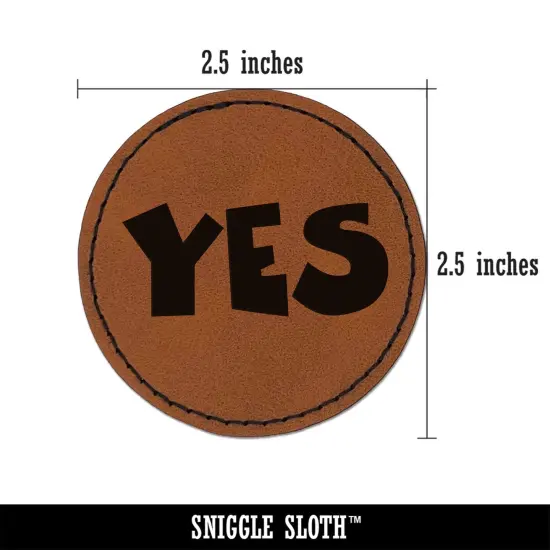 Yes Text Round Iron-On Engraved Faux Leather Patch Applique - 2.5" Brown {3}