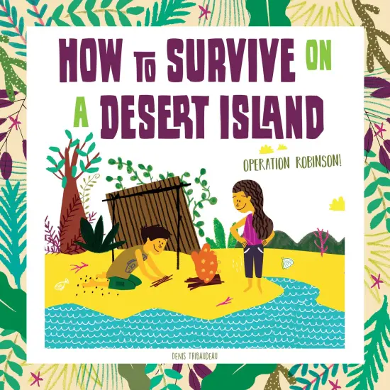 How to Survive on a Desert Island {1}
