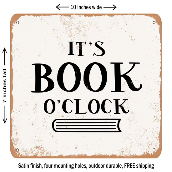DECORATIVE METAL SIGN - It is Book O'clock - Vintage Rusty Look {2}