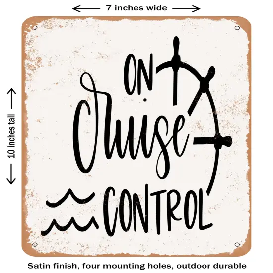 DECORATIVE METAL SIGN - On Cruise Control - 2- Vintage Rusty Look {1}