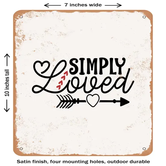 DECORATIVE METAL SIGN - Simply Loved - 4- Vintage Rusty Look {1}