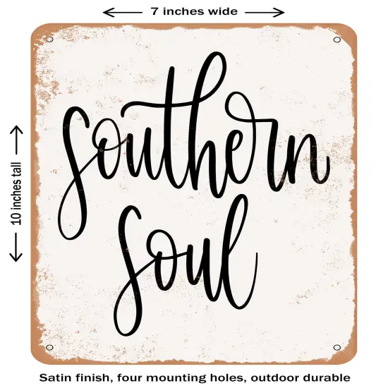 DECORATIVE METAL SIGN - Southern Soul- Vintage Rusty Look {1}