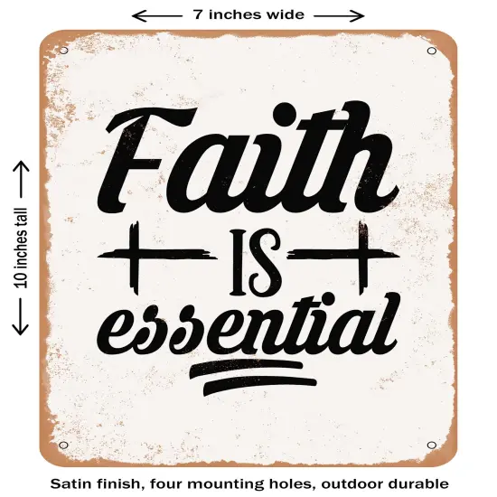 DECORATIVE METAL SIGN - Faith is Essential - Vintage Rusty Look {2}