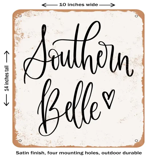 DECORATIVE METAL SIGN - Southern belle - Vintage Rusty Look {1}