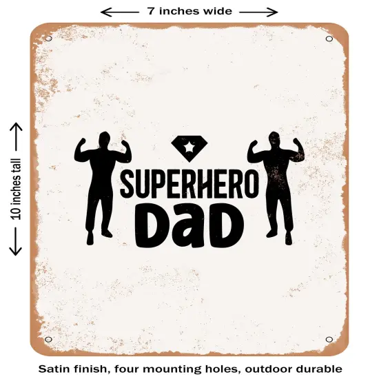 DECORATIVE METAL SIGN - Superhero Dad - Vintage Rusty Look {1}