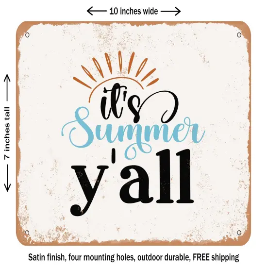 DECORATIVE METAL SIGN - Its Summer Y'all - Vintage Rusty Look {2}