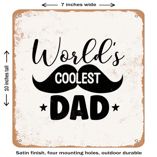 DECORATIVE METAL SIGN - Worlds Coolest Dad - 2- Vintage Rusty Look {1}
