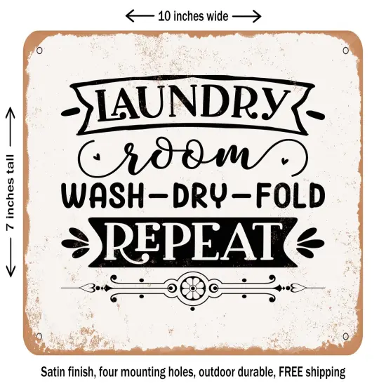 DECORATIVE METAL SIGN - Laundry Room Wash Dry Fold Repeat - Vintage Rusty Look {1}