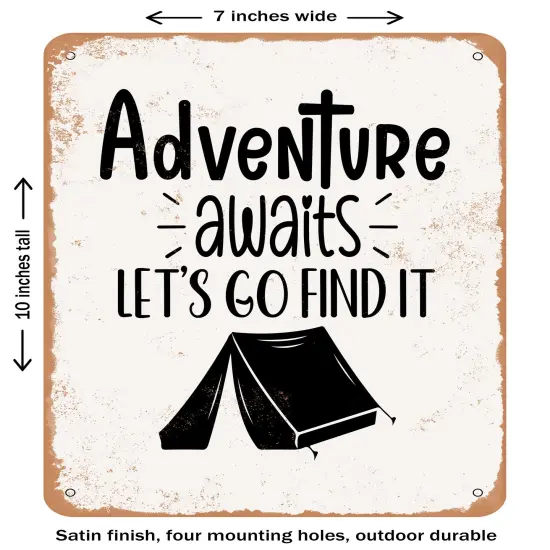 DECORATIVE METAL SIGN - Adventure Awaits Lets Go Find It- Vintage Rusty Look {1}