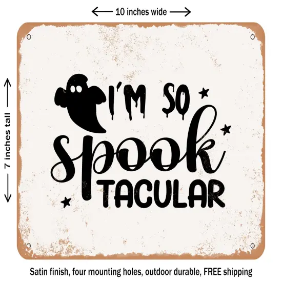 DECORATIVE METAL SIGN - I'm So Spooktacular - 2 - Vintage Rusty Look {1}