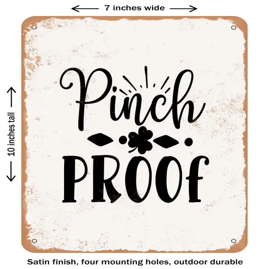 DECORATIVE METAL SIGN - Pinch Proof - 2 - Vintage Rusty Look {1}
