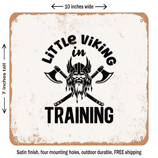DECORATIVE METAL SIGN - Little Viking In Training - Vintage Rusty Look {2}